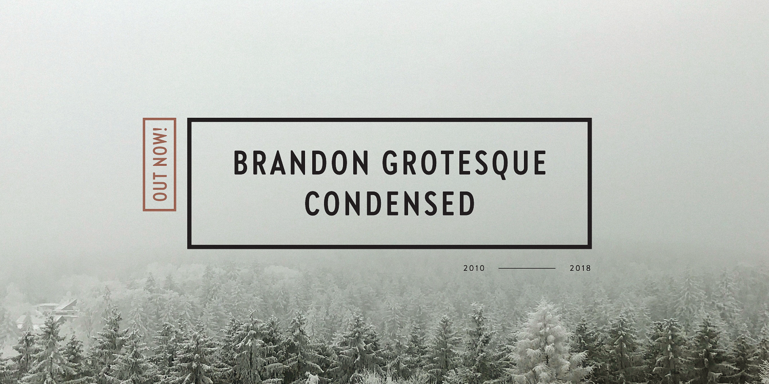 Beispiel einer Brandon Grotesque Condensed-Schriftart #2