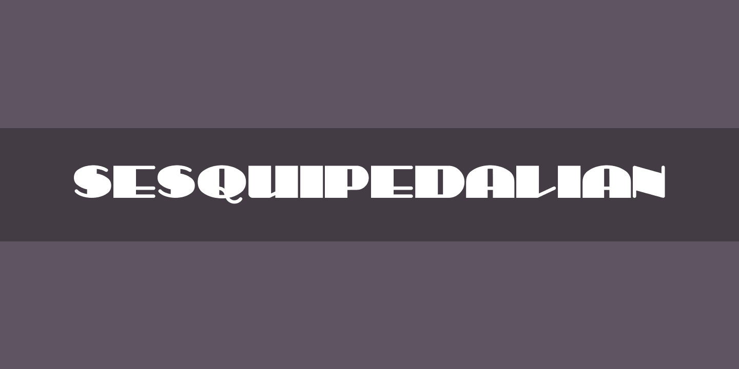 Schriftart Sesquipedalian